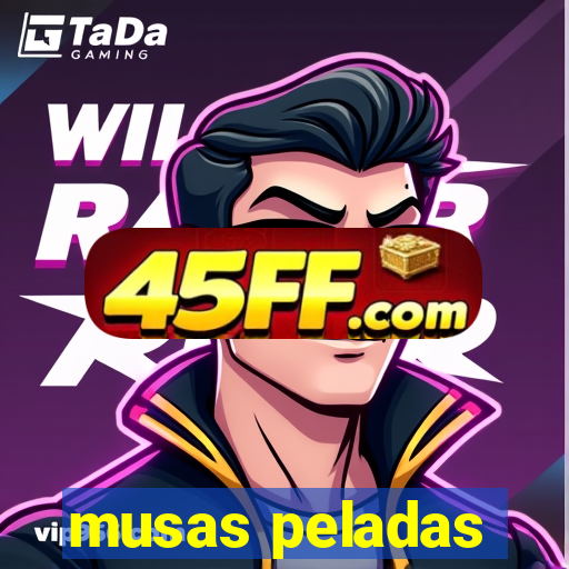 musas peladas